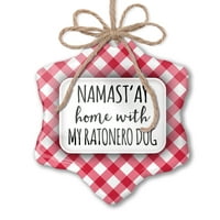 Božićni ukrast Namast'ay kući sa mojim ratonerovim psećim jednostavnim izrekama crvene plairane neonblond