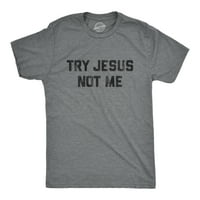 Muški probaj Isus ne ja majica smiješna religija sarkastična grafička novost TEE - 4xL grafički teže