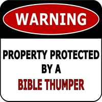 Nekretnina upozorenja zaštićena biblijskom thumijom laminiranim smiješnim znakom
