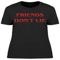 Prijatelji ne lažu žensku majicu