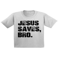 Newkward Styles Isus štedi majicu BRO TODDLER za dječju majicu za dječake Kršćanske majice za djevojke