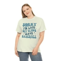 Obiteljski popril. Žao mi je što kasnim, moja djeca imaju bejzbol košulju, majicu za bejzbol mama, majica