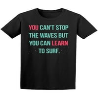 Naučite da surfate motivacijskom citatom majica - Mumbe -image by Shutterstock, muško mali