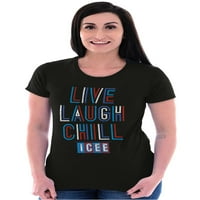 Live Laugh Chill Icee Logo Retro ženska majica Dame Tee Brisco Brends X