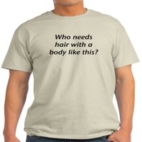 Cafepress - kome treba kosa? Pepeo siva majica - lagana majica - CP
