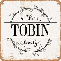 Metalni znak - porodica Tobina - Vintage Rusty Look