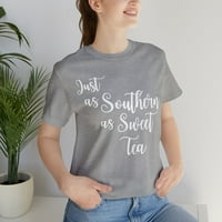 Južni kao stav slatkog čaja istinski južni unisni dres kratkih rukava