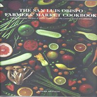 Trčač Farmera San Luis Obispo: Sobople Sezonski recepti Kratke priče sa centralne obale Kalifornije,