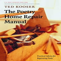 Priručnik za popravku poezije: praktični savjeti za početne pjesnike, prethodno učvršćeni Meke korice
