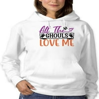 Ghouls Love Me Hoodie Women -image by Shutterstock, Ženska velika