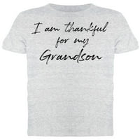 Zahvalan sam za unuka MUS majica, muško mali