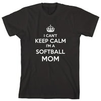 Ne mogu se smiriti, ja sam majica softball mami - ID: 693