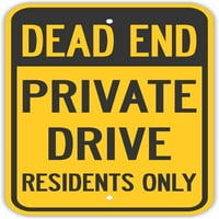 Prometni znakovi - mrtvi kraj privatni pogon Stanovnici samo potpisuju Obavijest o cesti aluminijumski