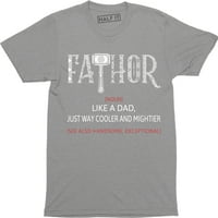 Definicija prednosti poput tate Just Wayier Hero otac poklon majica