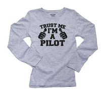 Vjerujte mi, ja sam pilot - dva palca zabavna ženska majica dugih rukava