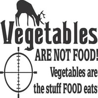 Vinilni zidni citirani naljepnici za dom - Povrće nisu hrana za hranu Jesu li stvari koje jede hranu