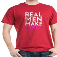 Cafepress - Pravi muškarci čine majicu za djevojke - pamučna majica