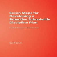Unaprijed posjedovao sedam koraka za razvoj proaktivnog školskog discipline: Vodič za direktore i rukovodstvene