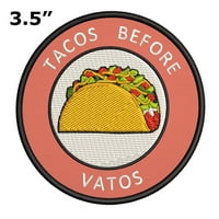 TACOS PRIJE VATOS - 3,5 - izvezena patch-a ili šivana vezerična novost - taco humor smiješan - retro bežični - turistički odmor Turistički turist
