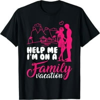 Pomozi mi da sam na porodičnom odmoru Cool odmor Love Vachay majica
