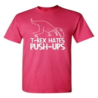 -Ne mrzi push-up sarkastic humor grafički novost smiješna visoka majica