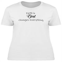 Vjera Bog mijenja sve majice žene -image by shutterstock, žensko malo