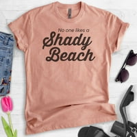Nitko ne voli majicu sjeniže plaže, unise ženska muška majica, slatka za odmor, majicu na plaži, Heather