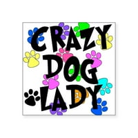 Cafepress - Crazy Dog Lady naljepnica - Square naljepnica 3 3