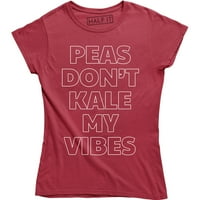 Grašak ne kale moju vibraciju veganska vegetarijanska zdravstvena majica