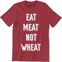 Keto dijeta jesti meso nije pšenično smiješno veganski slogan zdravog života Muški čaj