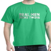 Cafepress - Pravi muškarci Napravite blizanke - pamučna majica