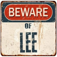 Pazite na Lee Metal znak zahrđali zidni dekor 108120041033