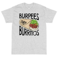 Burpees, a zatim majica Burritos