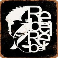 Metalni znak - Rebel Rebel Bowie - Vintage Rusty Look Reprodukcija
