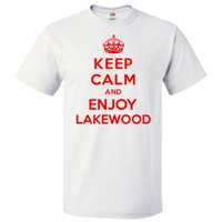 Budite mirni i uživajte u Lakewood-u majica Funny TEE poklon