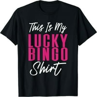 Ovo je moja srećnica Bingo majica - majica Bingo Player