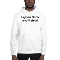 Lyman rođen i odrastao duks pulover kapuljača po nedefiniranim poklonima