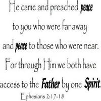 Efežanima 2: 17-18, vinilna zidna umjetnost, došao je i propovijedao mir vama koji su bili daleko i