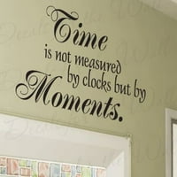 Vrijeme se ne mjeri sa satovima, ali po trenucima - inspirativni motivacijski nadahnivanje - ljepljivi