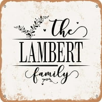 Metalni znak - porodica Lambert - Vintage Rusty izgled