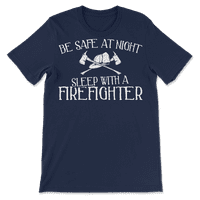 Smiješna majica vatrogasce - budite sigurni noću