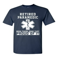 Penzionisani paramedicin bio je tamo ponosan na to DT odrasli majica Theee