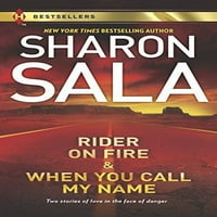 Unaprijed vozač na vatri i kad zovete moje ime: Anthology Harlequin Bestseler Ostalo Sharon Sala