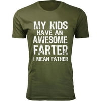 Muškarci Moja djeca imaju sjajan Farter, mislim na otac majicu