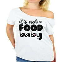 Nespretni stilovi To nije hrana za bebe za žene za žene, to nije hrana s ramena za dame trudnoće s ramena majica za trudnička trudnoća za njenu košulju za trudnoću