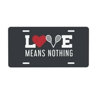 Ljubav znači ništa licenčna tablica aluminij noverlty licenčni tablica poklopac ukrasni automobil prednja