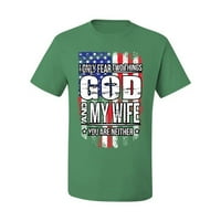 Samo se plaše dvije stvari koje su Boga majica moju ženu Humor Muška grafička majica, Kelly, Veliki