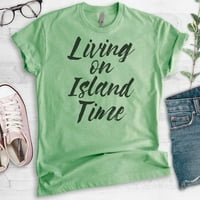 Živjeti na ostrvu Time Majica, Unise ženska muska košulja, majica na plaži, majica za odmor, majica