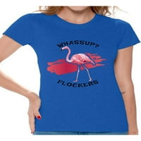 Awkward stilovi Whassup Thirt za žene Pink Flamingo majica Flamingo košulje za žene Flamingo Ljeto odijelo