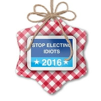 Božićni ukras smiješan izborni znak Prestanite izbor idioti crveni plaid neonblond